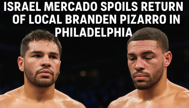 以弱胜强!梅尔卡多冷门挑落皮萨罗,费城见证奇迹之夜